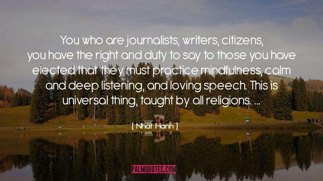 Journalists quotes by Nhat Hanh