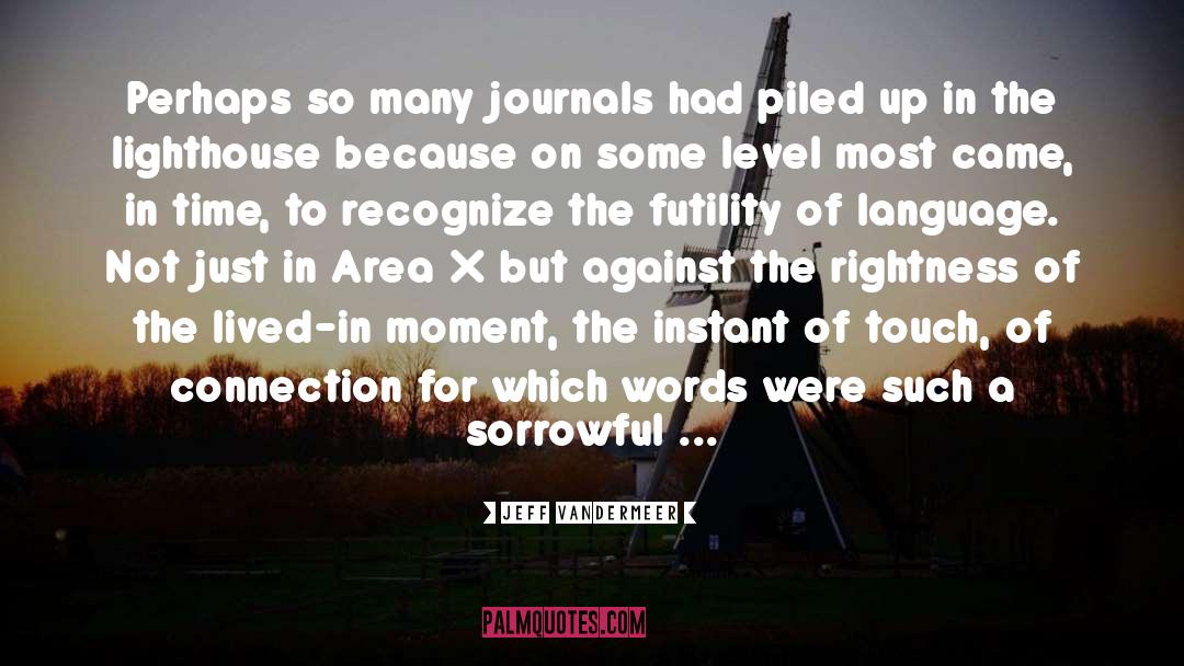 Journals Diaries quotes by Jeff VanderMeer