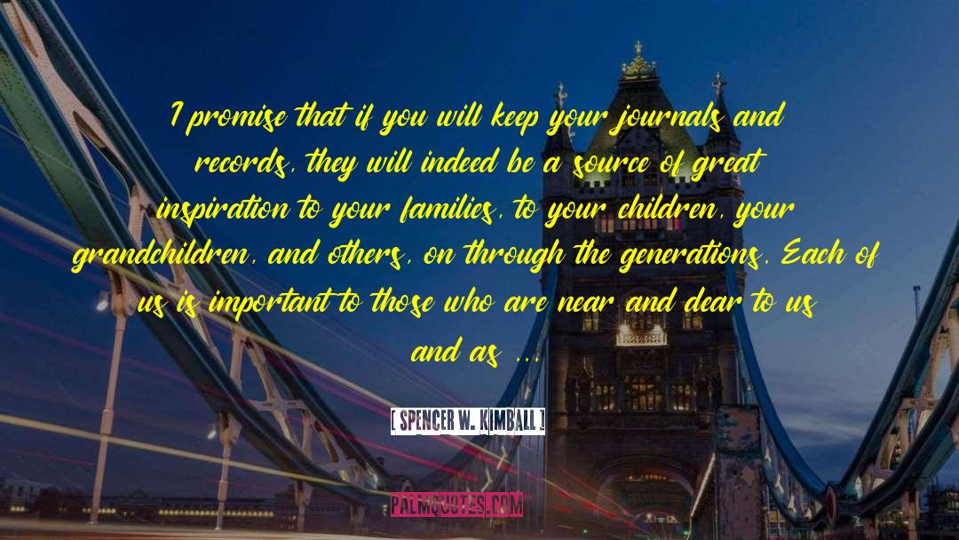 Journals quotes by Spencer W. Kimball