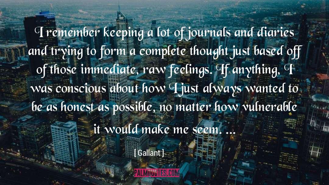 Journals quotes by Gallant
