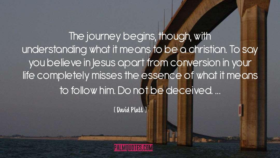 Journey Begins quotes by David Platt