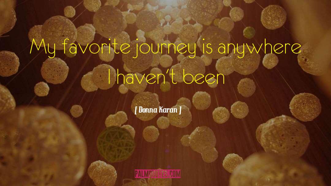 Journey Begins quotes by Donna Karan