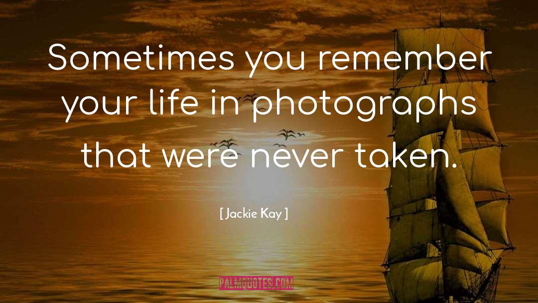 Journey In Life quotes by Jackie Kay