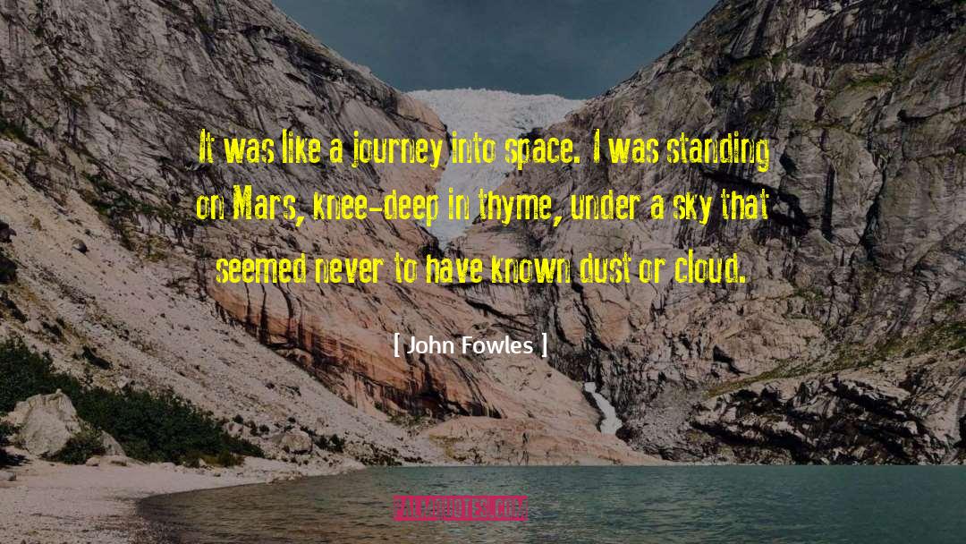 Journey Into Space quotes by John Fowles