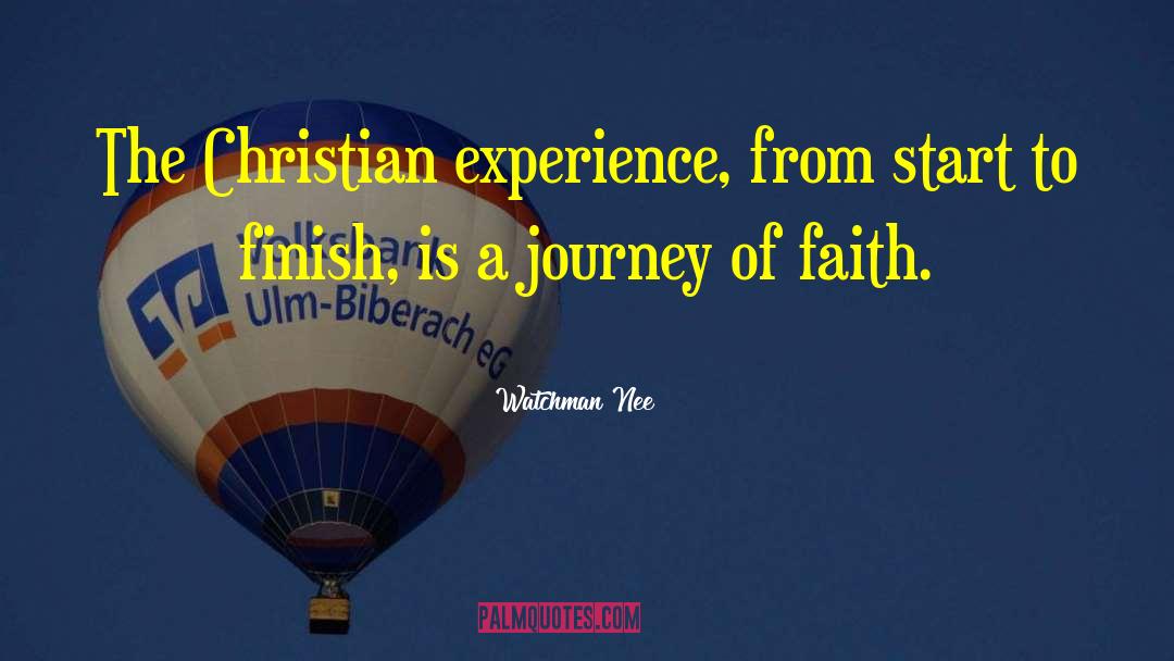 Journey Of Faith quotes by Watchman Nee