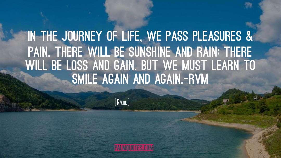 Journey Of Life quotes by R.v.m.