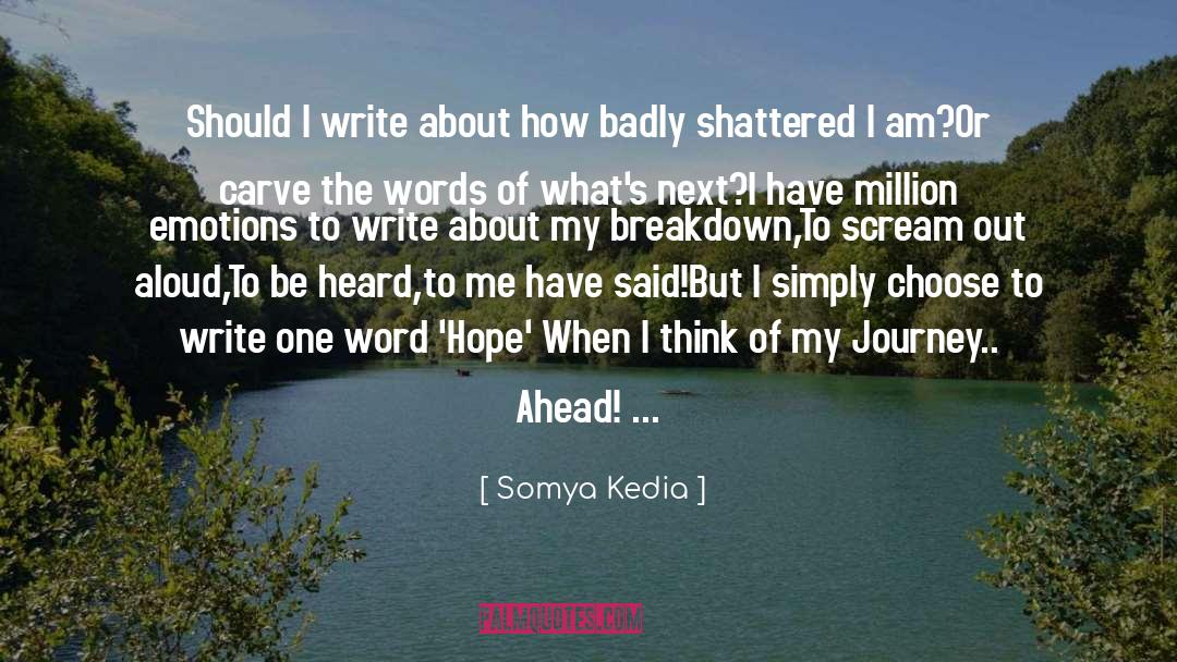 Journey Of Life quotes by Somya Kedia