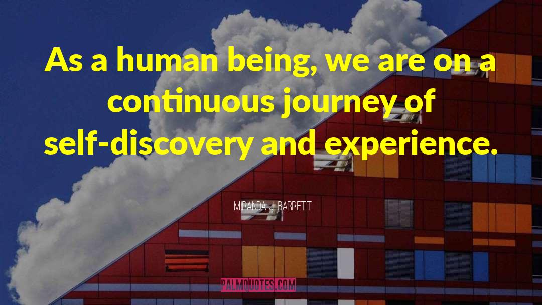 Journey Of Self Discovery quotes by Miranda J. Barrett