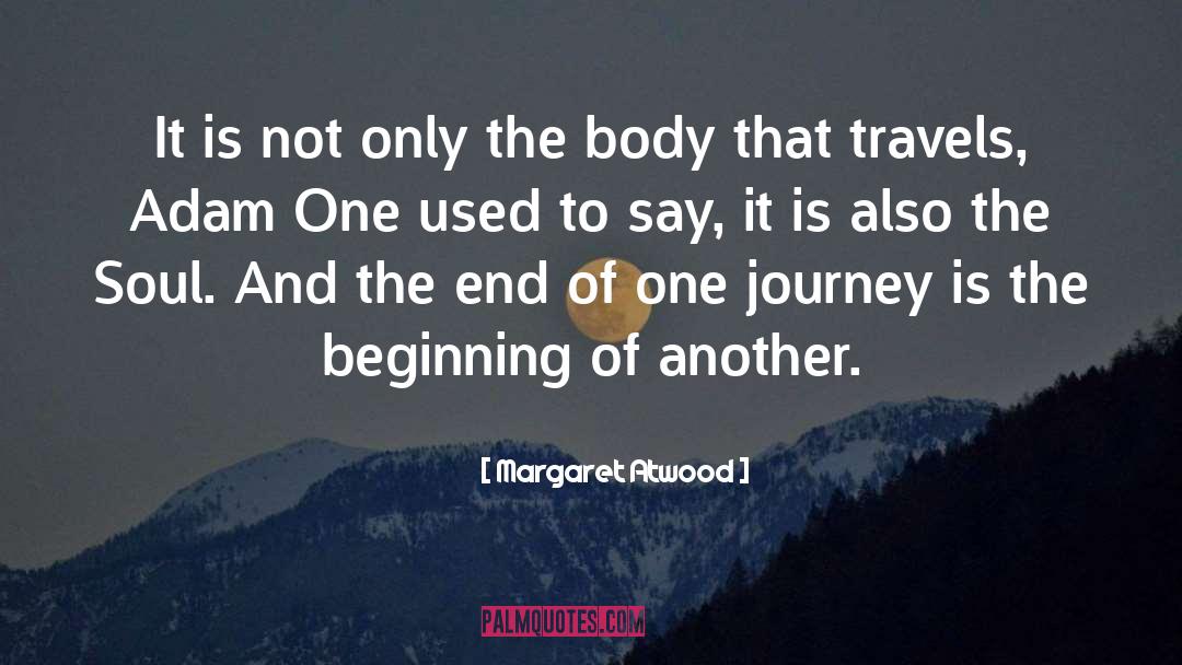 Journey quotes by Margaret Atwood