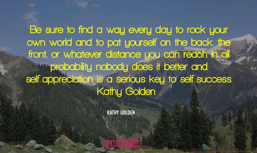 Journey To A Better You quotes by Kathy Golden