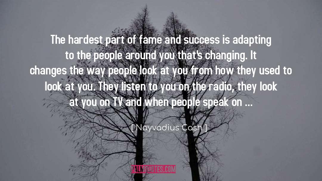 Journey To Success Radio quotes by Nayvadius Cash