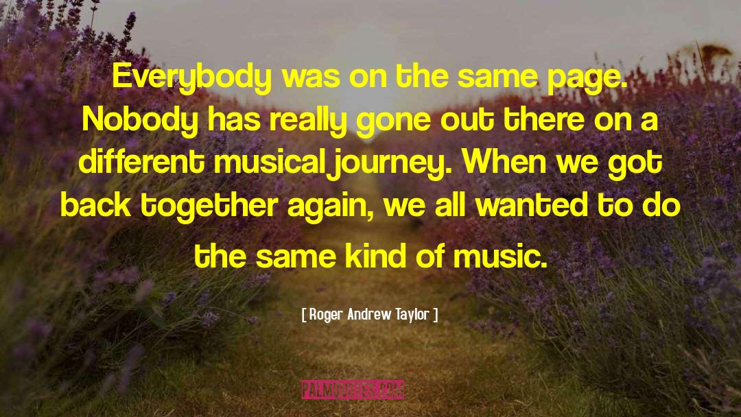 Journey Together quotes by Roger Andrew Taylor