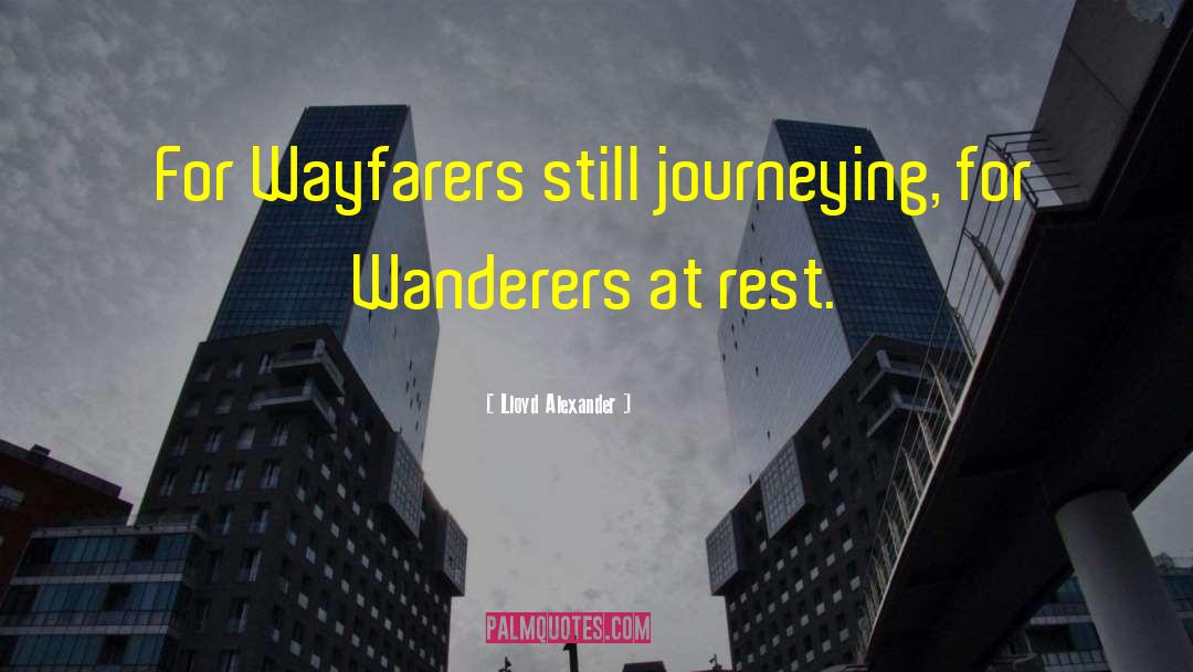 Journeying quotes by Lloyd Alexander