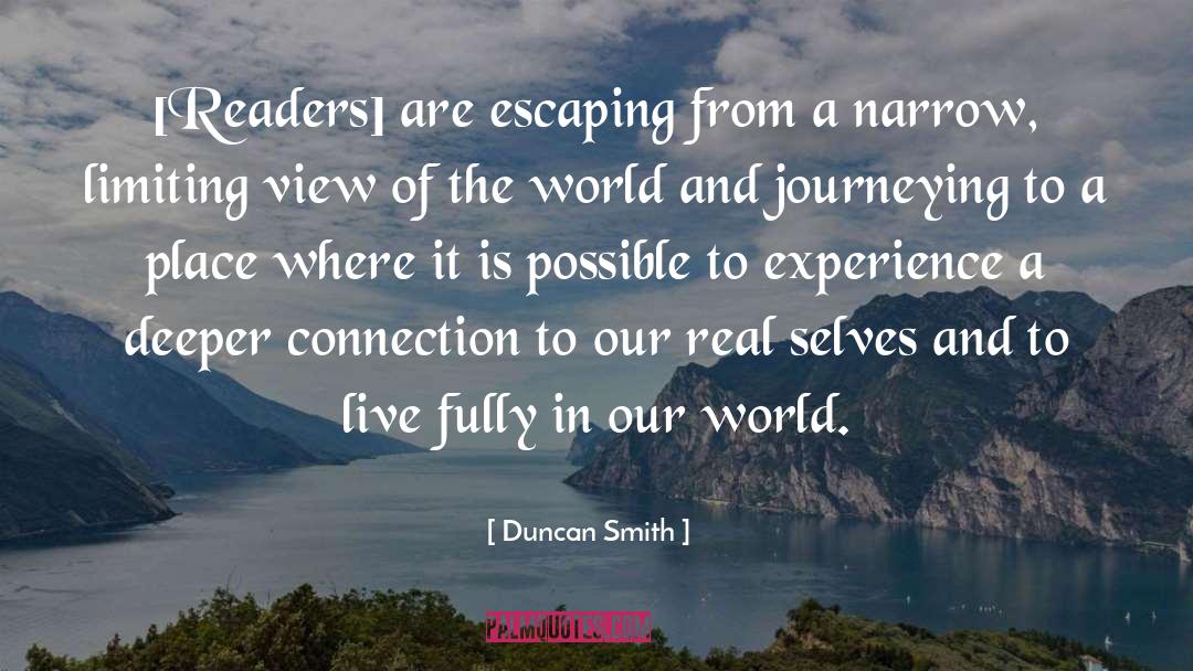 Journeying quotes by Duncan Smith