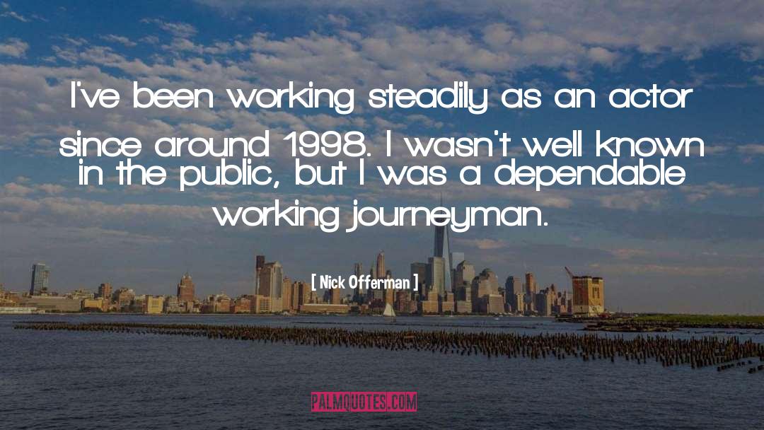 Journeyman quotes by Nick Offerman