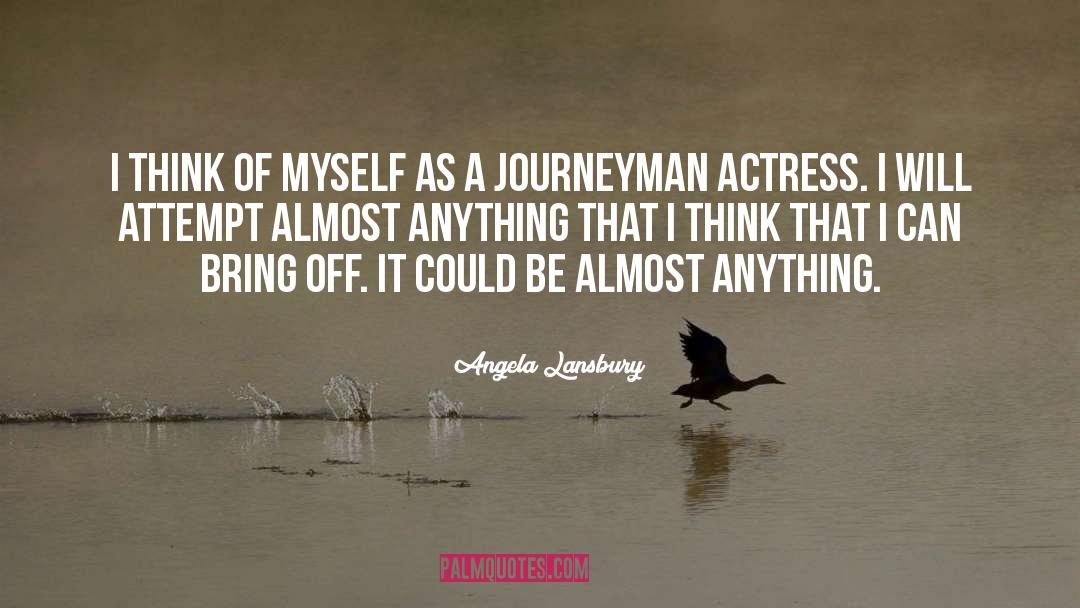 Journeyman quotes by Angela Lansbury