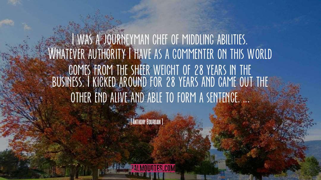 Journeyman quotes by Anthony Bourdain