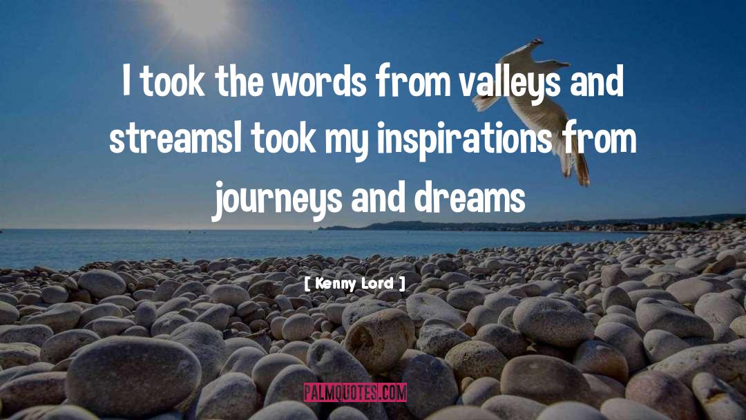 Journeys quotes by Kenny Lord