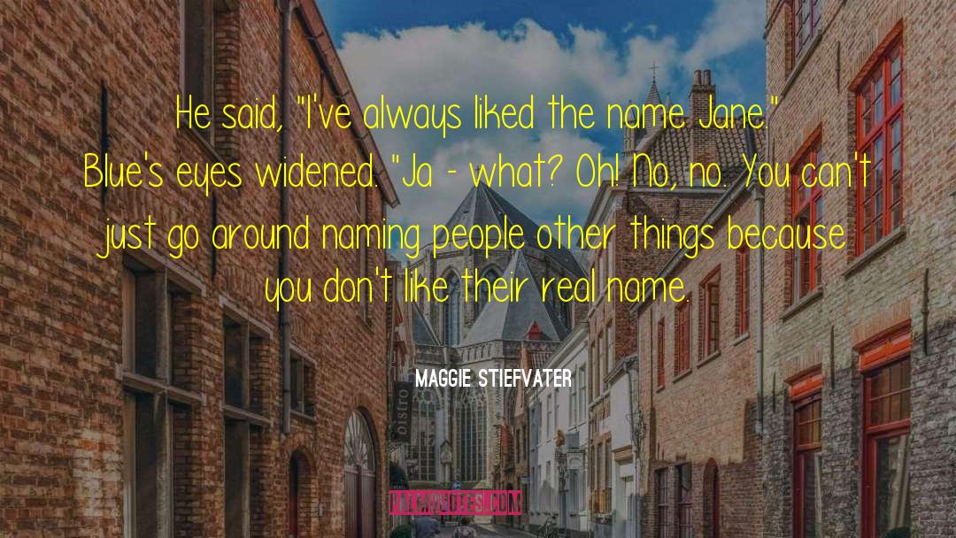 Joustra Name quotes by Maggie Stiefvater