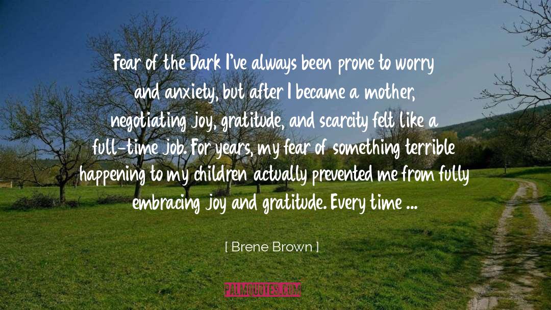 Joy And Gratitude quotes by Brene Brown