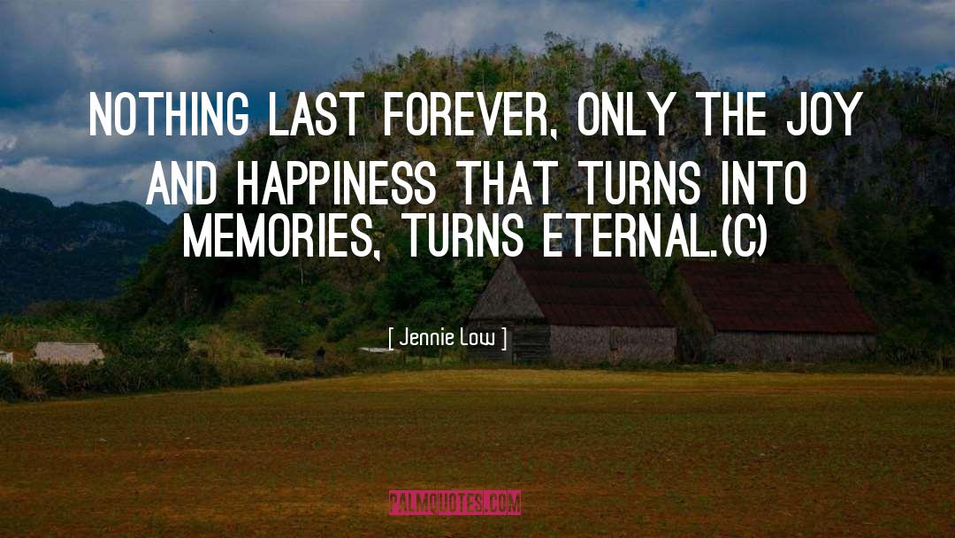 Joy And Happiness quotes by Jennie Low