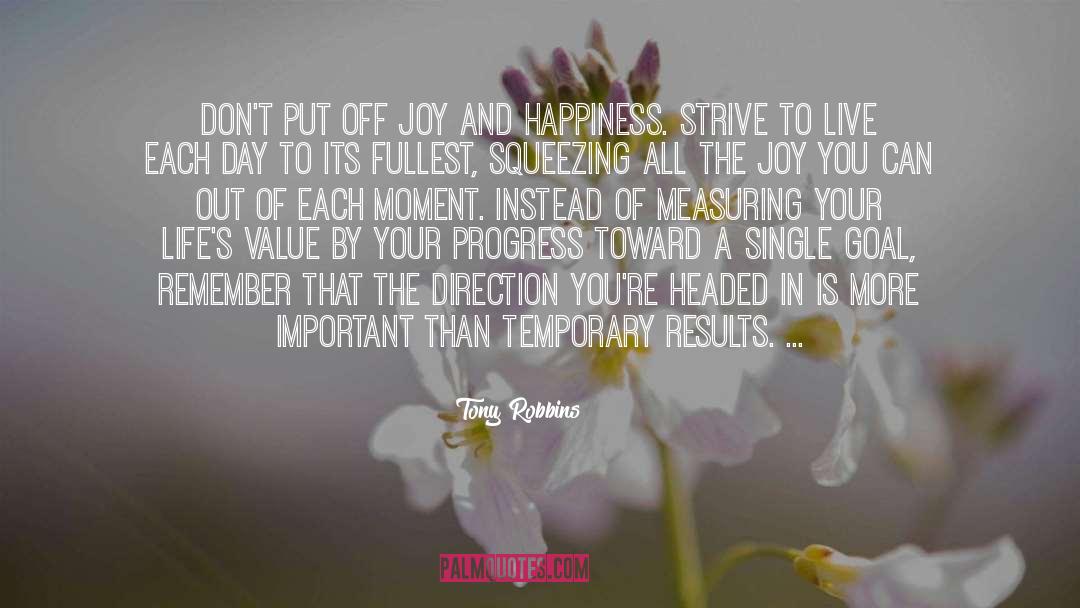 Joy And Happiness quotes by Tony Robbins