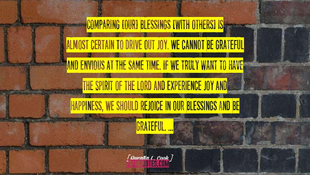 Joy And Happiness quotes by Quentin L. Cook