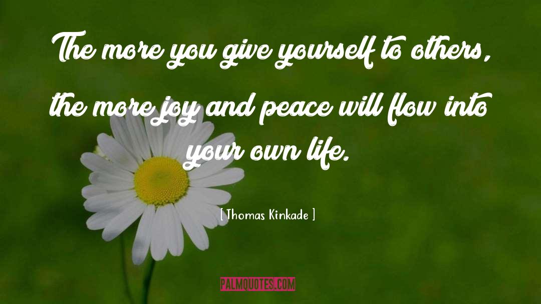 Joy And Peace quotes by Thomas Kinkade
