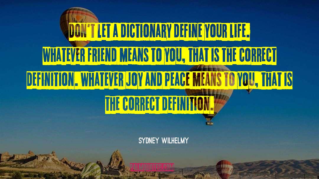 Joy And Peace quotes by Sydney Wilhelmy