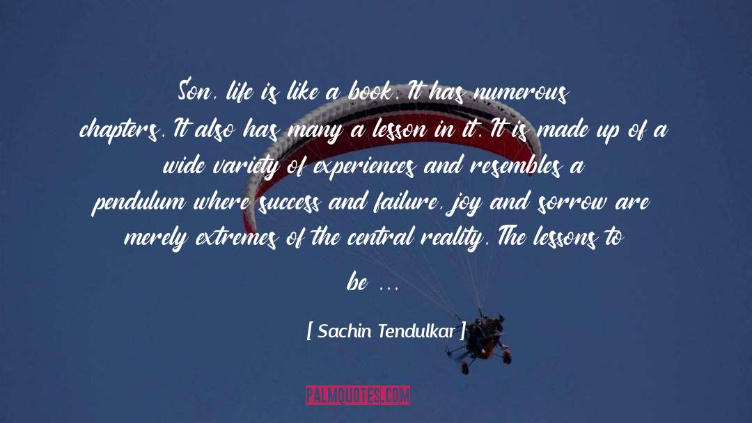Joy And Sorrow quotes by Sachin Tendulkar