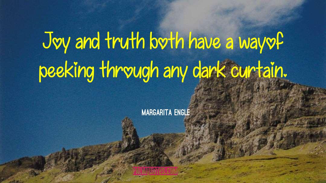 Joy And Truth quotes by Margarita Engle
