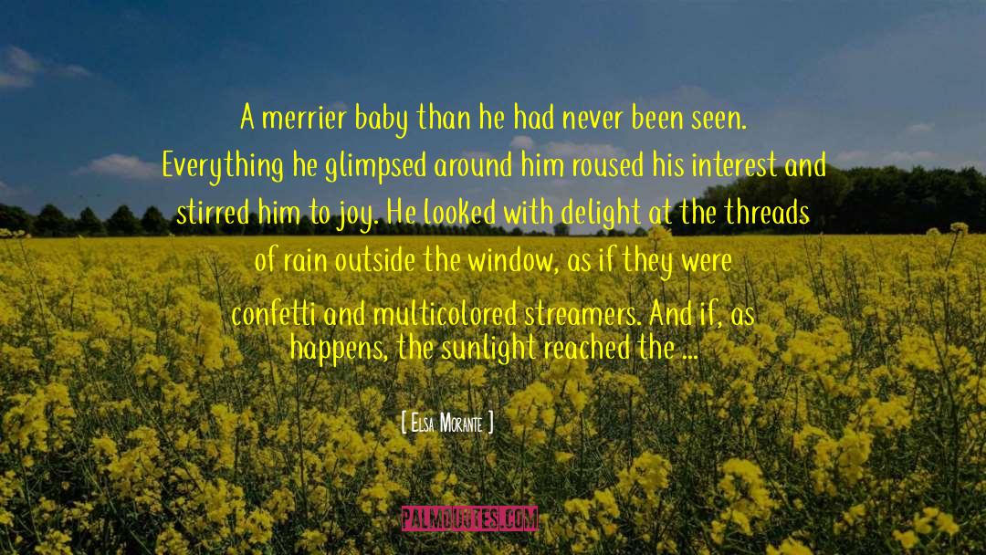 Joy Baby quotes by Elsa Morante