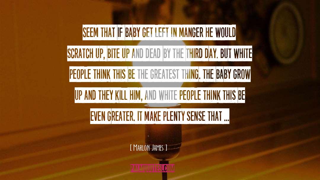 Joy Baby quotes by Marlon James