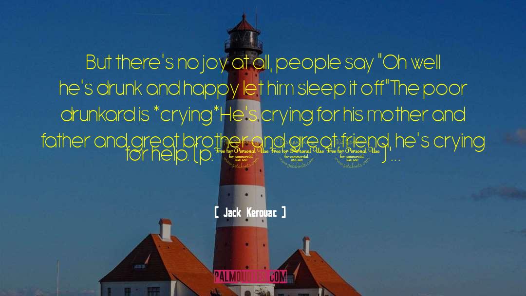 Joy Growth quotes by Jack Kerouac