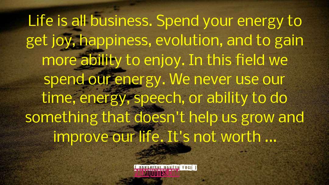 Joy Happiness quotes by Maharishi Mahesh Yogi