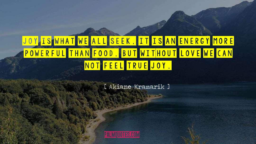Joy Happiness quotes by Akiane Kramarik