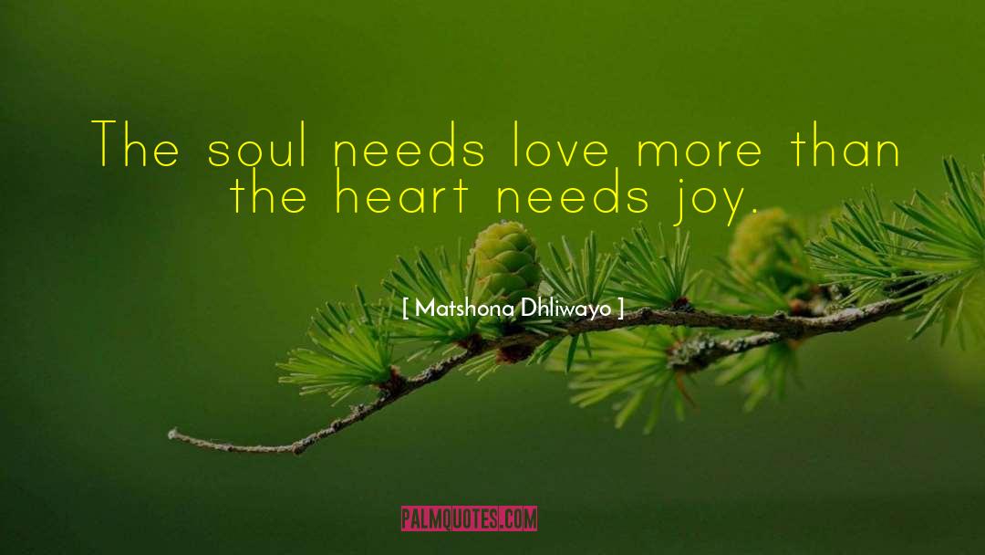 Joy Heart quotes by Matshona Dhliwayo