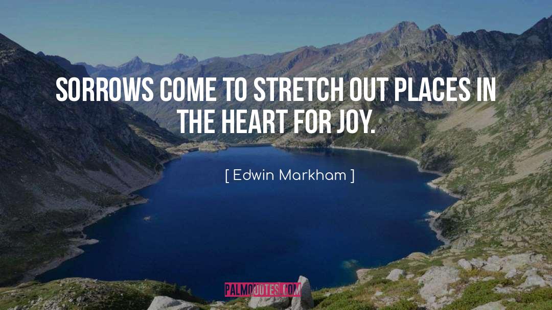 Joy Heart quotes by Edwin Markham
