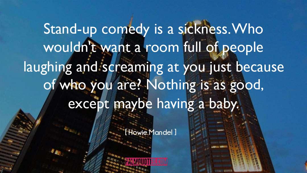 Joy Of A Baby quotes by Howie Mandel
