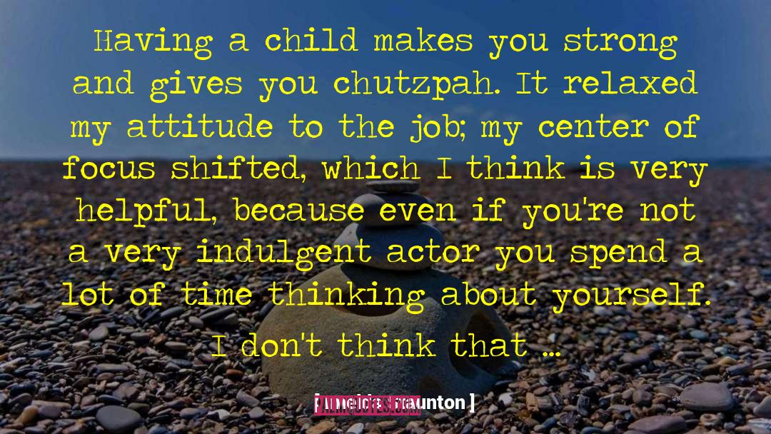 Joy Of Having A Child quotes by Imelda Staunton