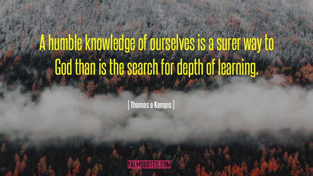 Joy Of Learning quotes by Thomas A Kempis