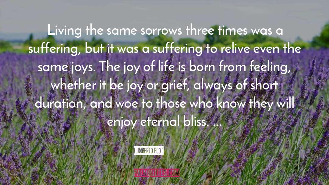 Joy Of Life quotes by Umberto Eco