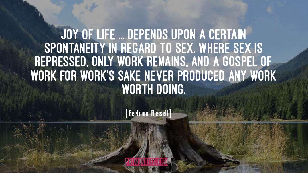 Joy Of Life quotes by Bertrand Russell