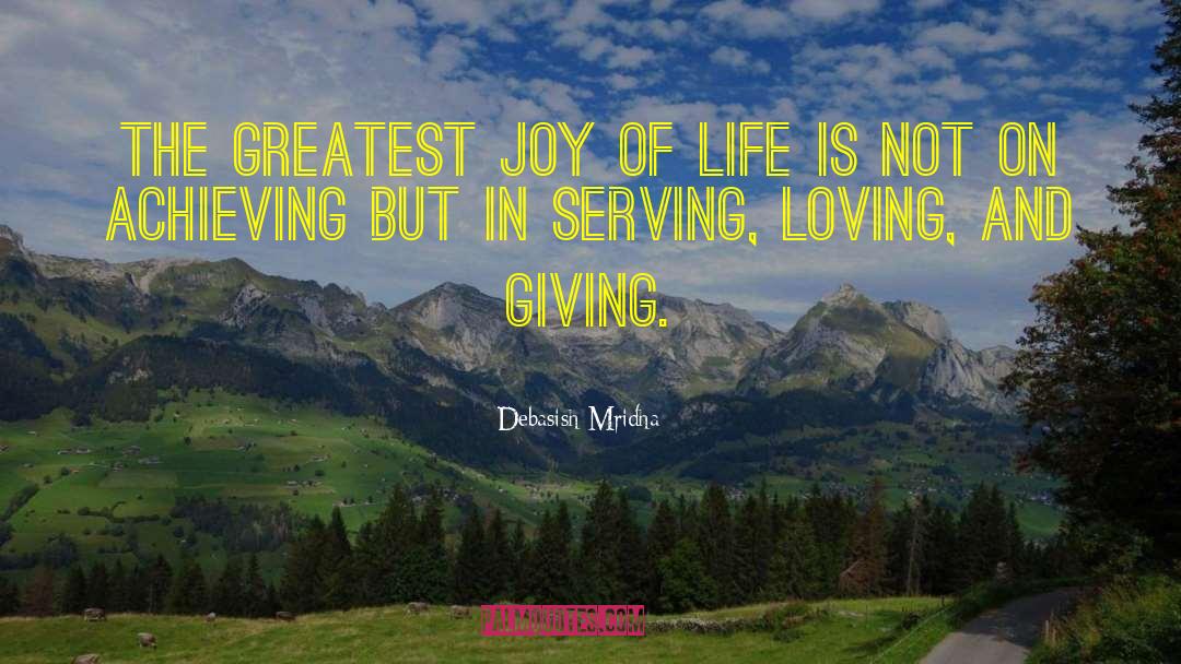 Joy Of Life quotes by Debasish Mridha