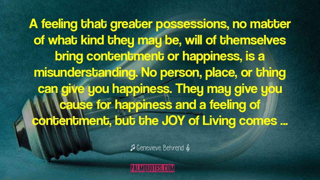 Joy Of Living quotes by Genevieve Behrend