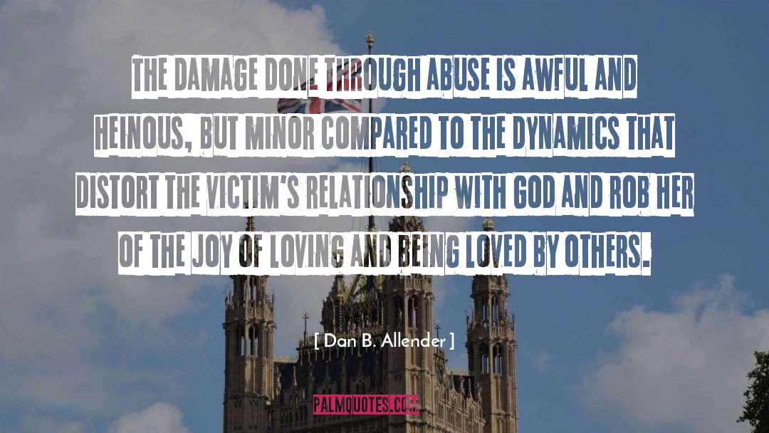 Joy Of Loving quotes by Dan B. Allender