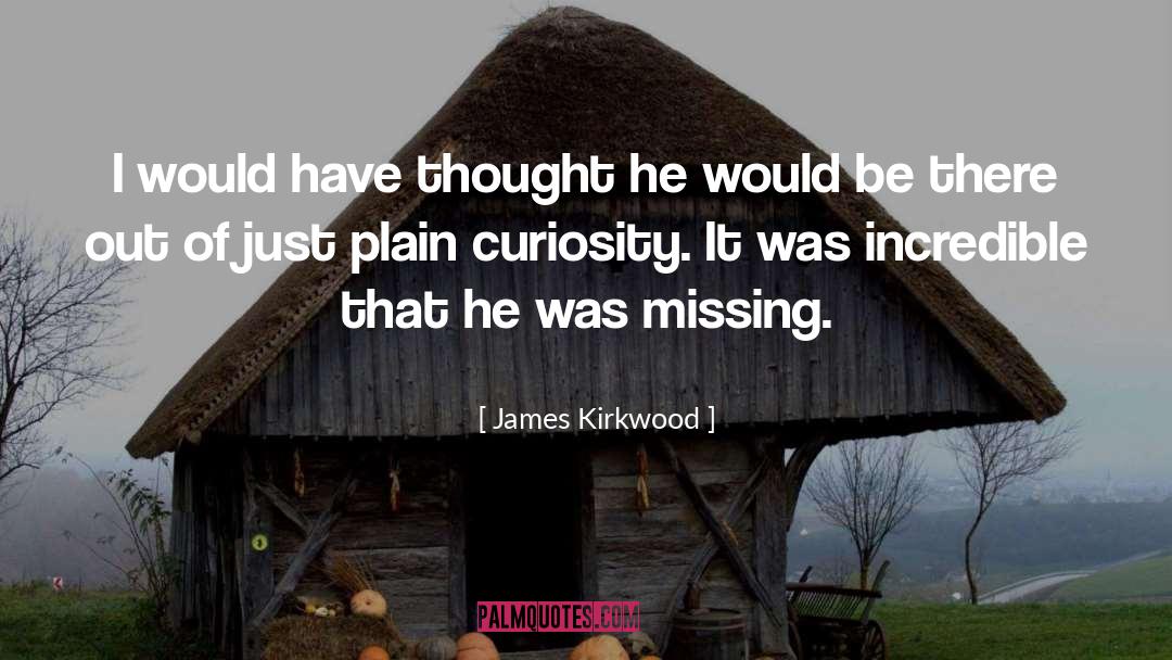 Joy Of Missing Out quotes by James Kirkwood