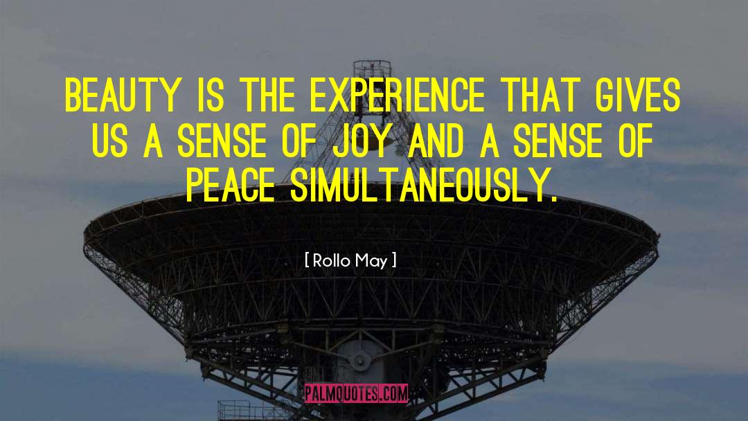 Joy Of Summer quotes by Rollo May