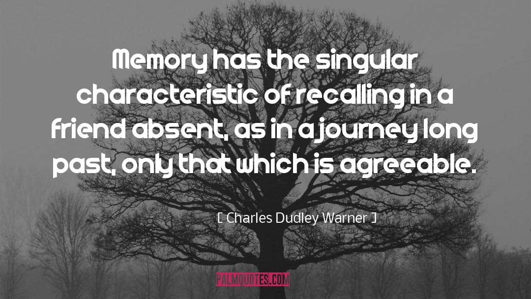 Joy Of The Journey quotes by Charles Dudley Warner