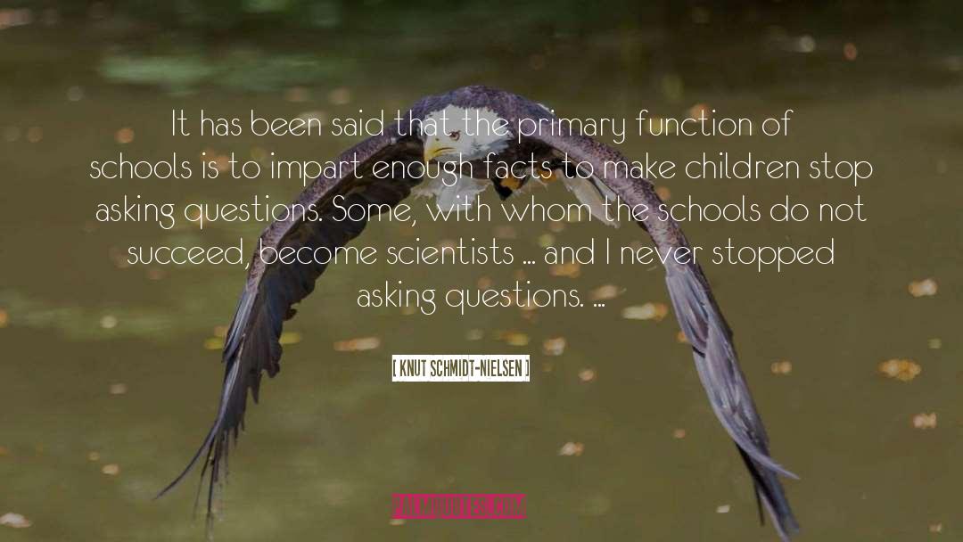 Joy School quotes by Knut Schmidt-Nielsen